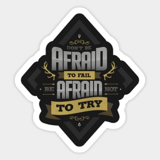 DON'T BE AFRAID - Gold version Sticker